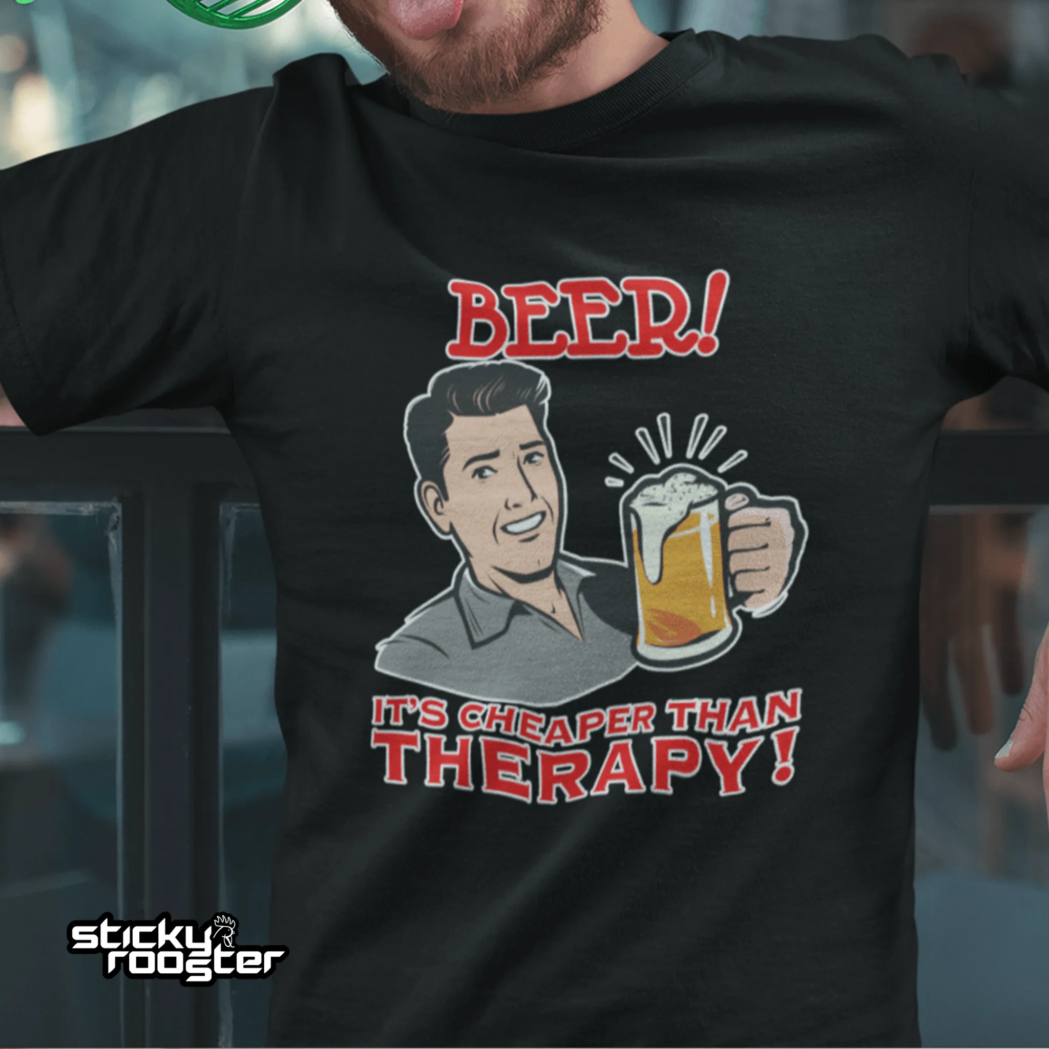 Beer! It's cheaper than therapy shirt