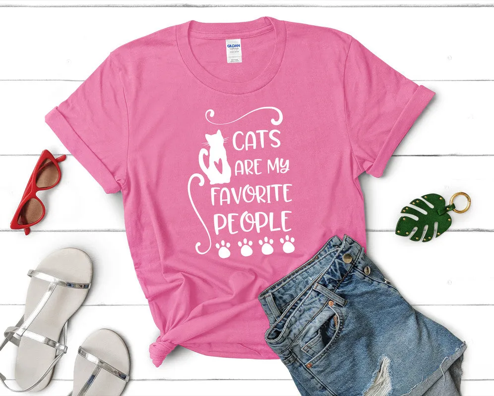 Cats Are My Favorite People Woman T Shirt.