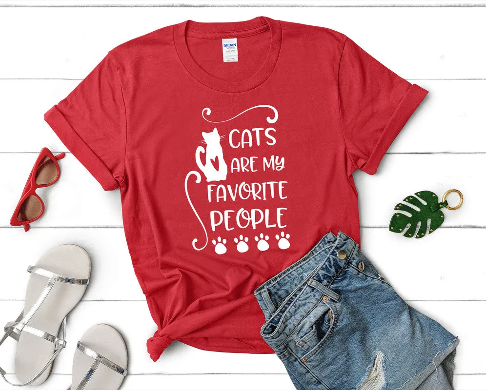 Cats Are My Favorite People Woman T Shirt.