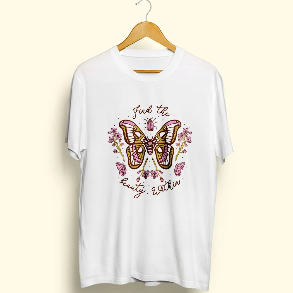 Find The Beauty Within Half Sleeve T-Shirt