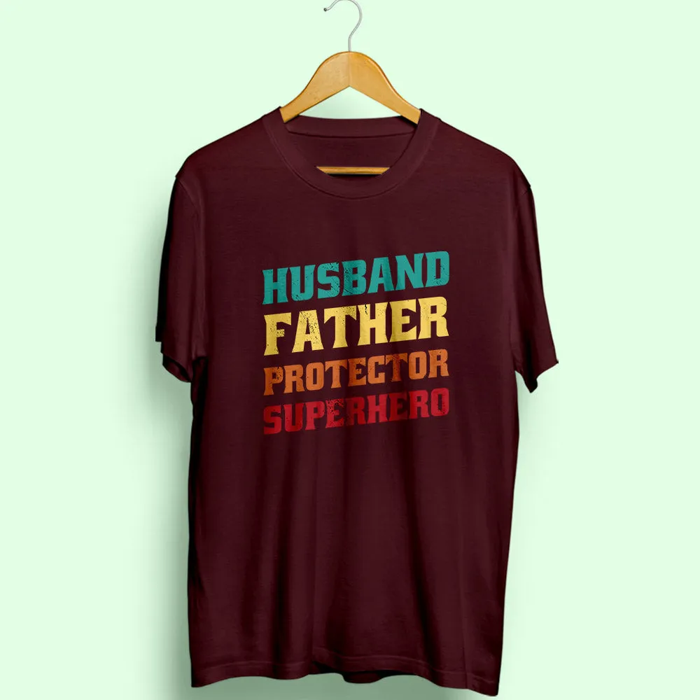 Husband Father Half Sleeve T-Shirt