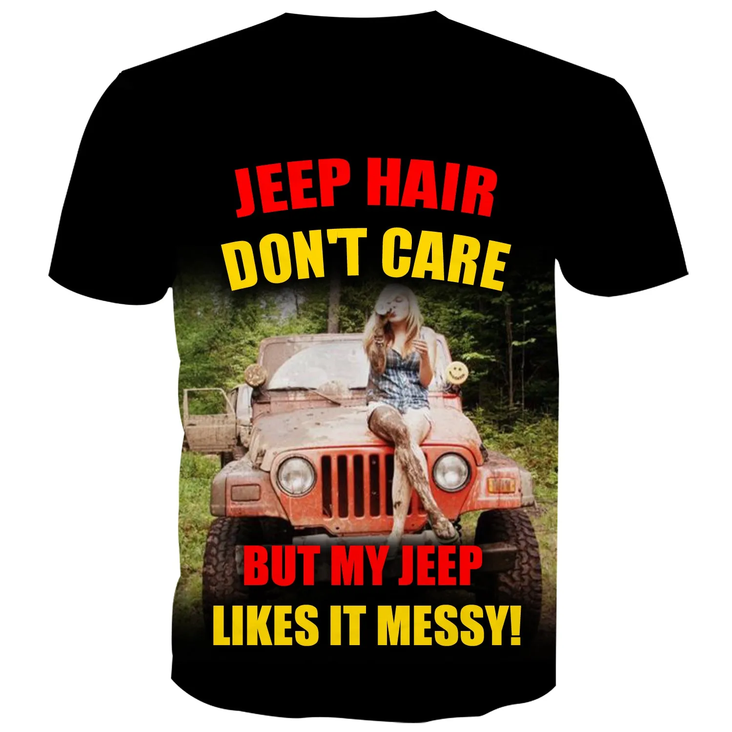 Jeep Hair, don't care but my Jeep likes it messy - T-Shirt