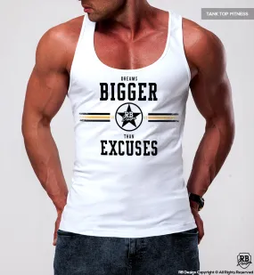 Men's Tank Top Fitness Style "Dreams Bigger Than Excuses" MD900