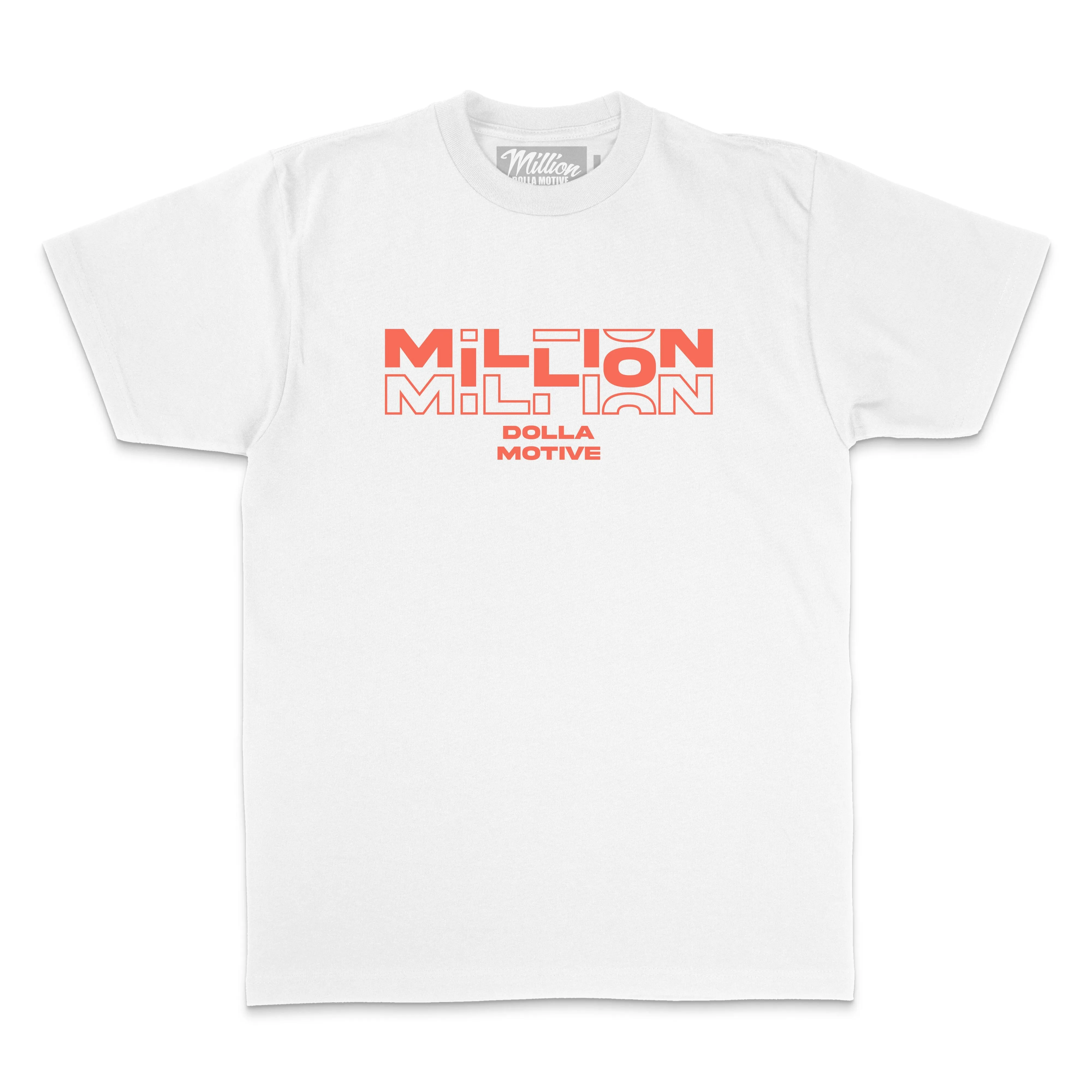 Million Dolla Dolla Dolla - Infrared on White T-Shirt